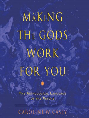 cover image of Making the Gods Work for You